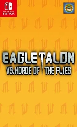 EAGLETALON vs. HORDE OF THE FLIES Nintendo Switch