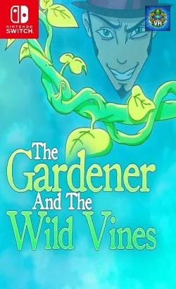 The Gardener and the Wild Vines Nintendo Switch