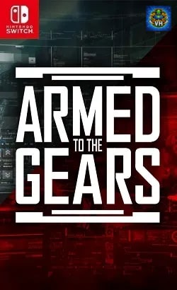 Armed to the Gears Nintendo Switch