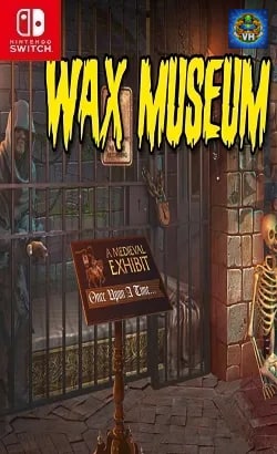 Wax Museum Nintendo Switch