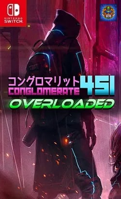 Conglomerate 451: Overloaded Nintendo Switch
