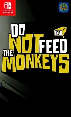 Do Not Feed the Monkeys Nintendo Switch