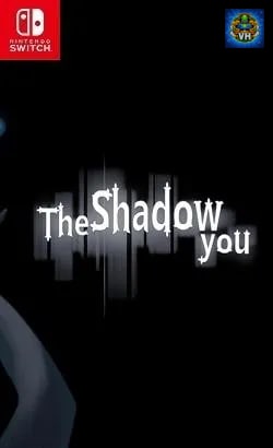 The Shadow You Nintendo Switch