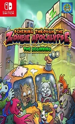 Scheming Through The Zombie Apocalypse: The Beginning Nintendo Switch