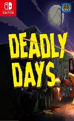 Deadly Days Nintendo Switch