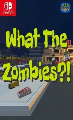 What The Zombies?! Nintendo Switch