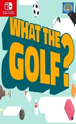 WHAT THE GOLF? Nintendo Switch
