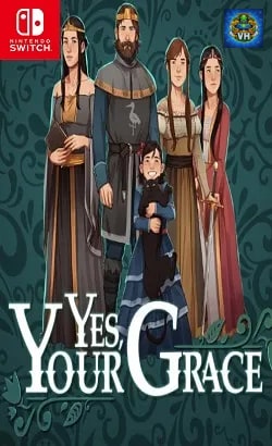 Yes, Your Grace Nintendo Switch