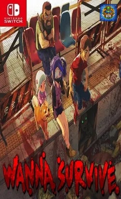 Wanna Survive Nintendo Switch