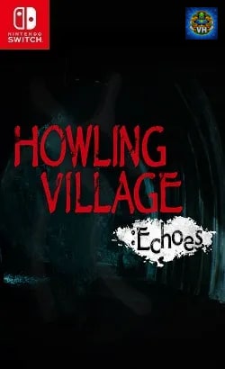 Howling Village: Echoes Nintendo Switch