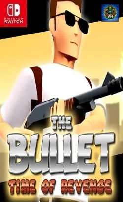 The Bullet: Time of Revenge Nintendo Switch