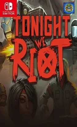 Tonight We Riot Nintendo Switch