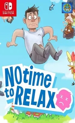No Time to Relax Nintendo Switch