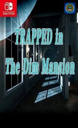 TRAPPED in The Dim Mansion Nintendo Switch