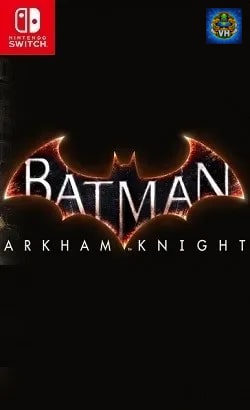 Batman: Arkham Knight Nintendo Switch