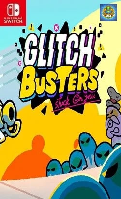 Glitch Busters: Stuck On You Nintendo Switch