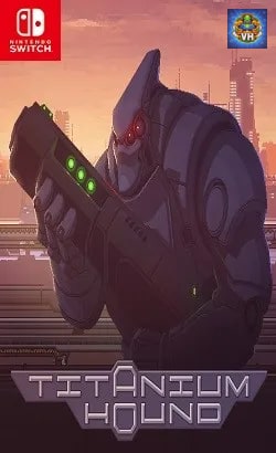 Titanium Hound Nintendo Switch