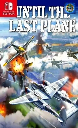 Until the Last Plane Nintendo Switch