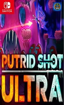 PUTRID SHOT ULTRA Nintendo Switch