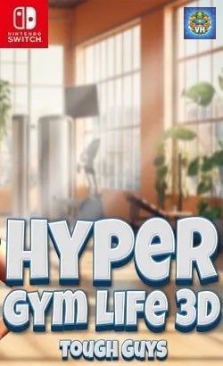 Hyper Gym Life 3D - Tough Guys Nintendo Switch