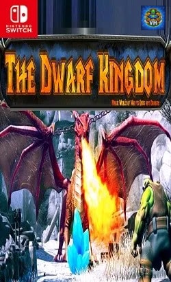 The Dwarf Kingdom - Magic World of War vs Orks and Dragon Nintendo Switch