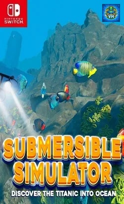 Submersible Simulator - Discover the Titanic into Ocean Nintendo Switch