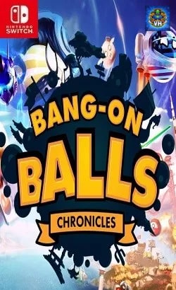 Bang-On Balls: Chronicles Nintendo Switch