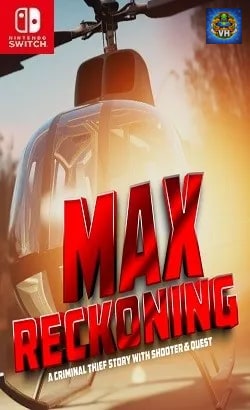 Max Reckoning - A Criminal Thief Story With Shooter & Quest Nintendo Switch