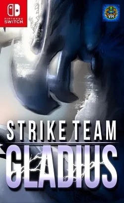 Strike Team Gladius Nintendo Switch