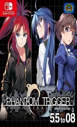 GRISAIA PHANTOM TRIGGER 5.5 to 08 Nintendo Switch