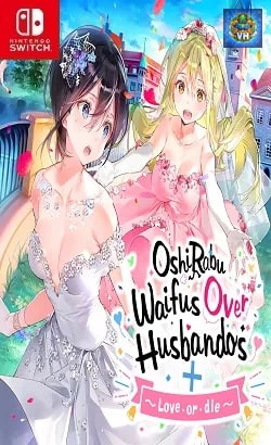 OshiRabu: Waifus Over Husbandos + Love・or・die Nintendo Switch
