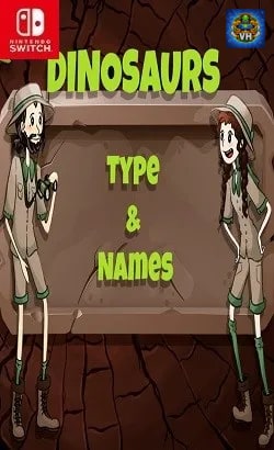 Dinosaurs: Types and Names Nintendo Switch