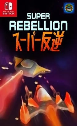 Super Rebellion Nintendo Switch