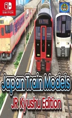 Japan Train Models - JR Kyushu Edition Nintendo Switch