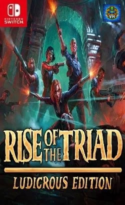 Rise of the Triad: Ludicrous Edition Nintendo Switch