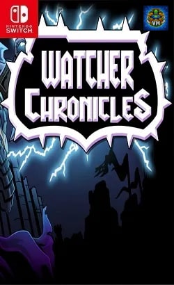 Watcher Chronicles Nintendo Switch