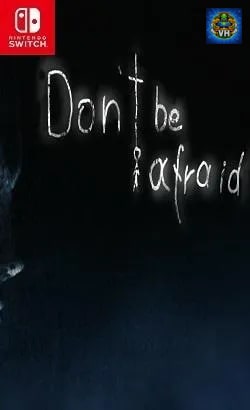 Don't Be Afraid Nintendo Switch