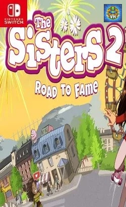 The Sisters 2 - Road to Fame Nintendo Switch