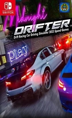 Midnight Drifter-Drift Racing Car Racing Driving Simulator 2023 Speed Games Nintendo Switch