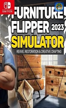 Furniture Flipper Simulator 2023: Revive, Restoration & Creative Crafting Nintendo Switch