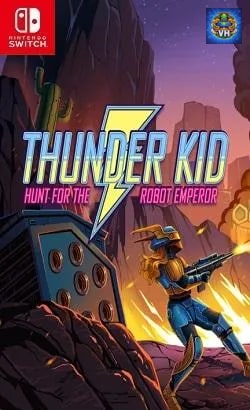 Thunder Kid: Hunt for the Robot Emperor Nintendo Switch