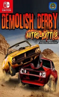 Demolish Derby Nitro-Battle Driving Car Games 2022 Deluxe Driver Nintendo Switch