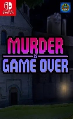 Murder Is Game Over Nintendo Switch