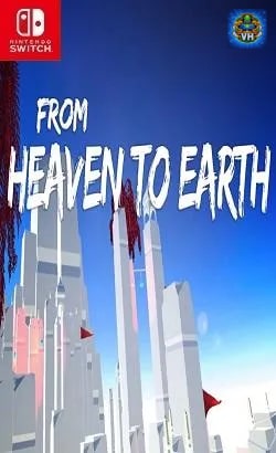 From Heaven To Earth Nintendo Switch