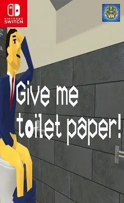 Give me toilet paper! Nintendo Switch