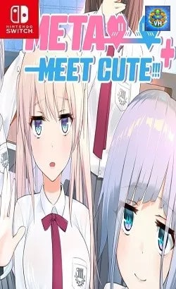 Meta Meet Cute!!!+ Nintendo Switch