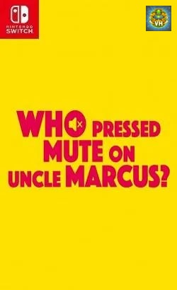 Who Pressed Mute on Uncle Marcus? Nintendo Switch