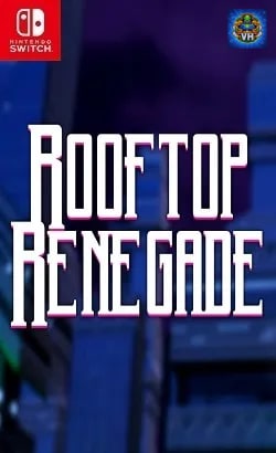 Rooftop Renegade Nintendo Switch
