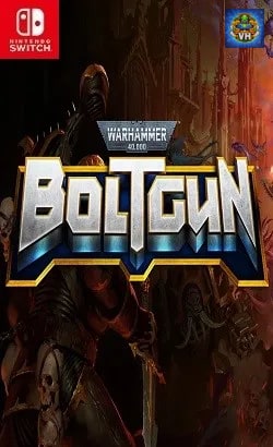 Poster Warhammer 40,000: Boltgun Việt hóa Nintendo Switch