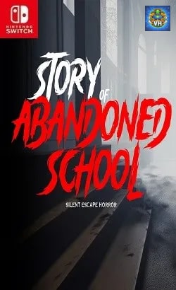 Story of Abandoned School - Silent Escape Horror Nintendo Switch